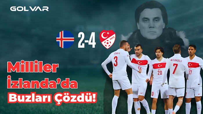 Milliler İzlanda’da buzları çözdü! | Türkiye - İzlanda maç yorumu