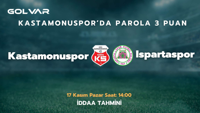 KASTAMONUSPOR'DA PAROLA 3 PUAN! 17 KASIM KASTAMONUSPOR-ISPARTASPOR İDDAA TAHMİNİ