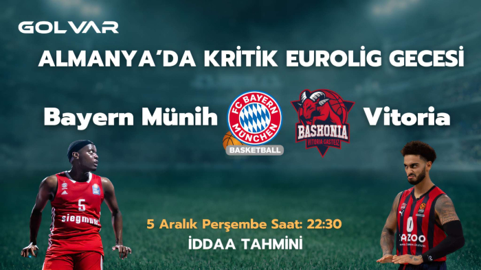 ALMANYA'DA KRİTİK EUROLİG GECESİ! 5 ARALIK B.MÜNİH-VİTORİA İDDAA TAHMİNİ