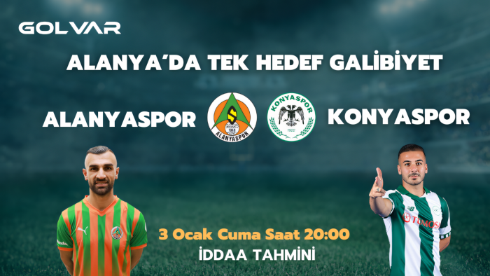 ALANYA’DA TEK HEDEF GALİBİYET! 3 OCAK ALANYASPOR-KONYASPOR İDDAA TAHMİNİ