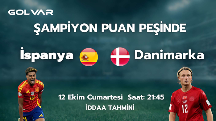 ŞAMPİYON PUAN PEŞİNDE! 12 EKİM İSPANYA-DANİMARKA İDDAA TAHMİNİ 