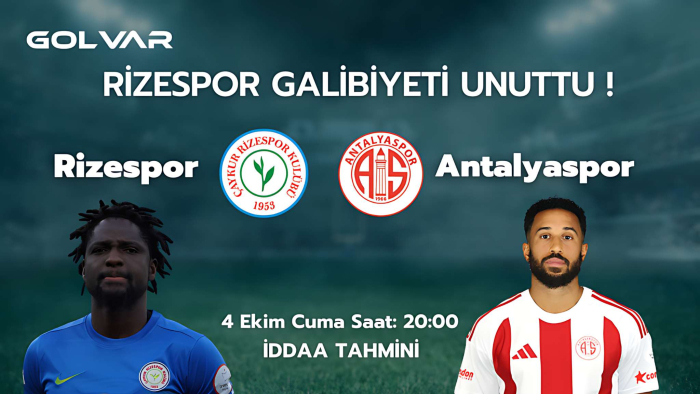 RİZESPOR GALİBİYETİ UNUTTU! 4 EKİM RİZESPOR-ANTALYASPOR İDDAA TAHMİNİ 